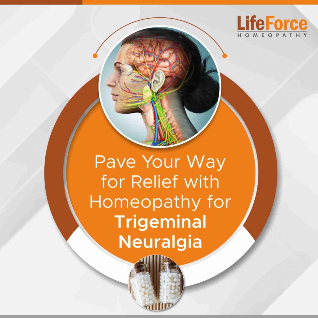 Pave Your Way for Relief with Homeopathy for Trigeminal Neuralgia