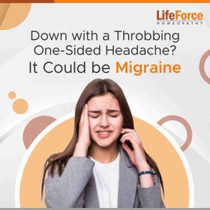 Down with a Throbbing One-Sided Headache? – It Could be Migraine