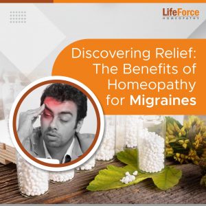 Feel Immense Relief from Pain with The Benefits of Homeopathy for Migraines